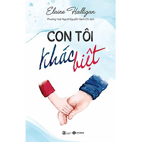 [Download Sách] Sách Con Tôi Khác Biệt