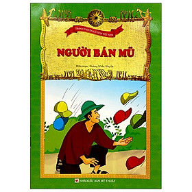 [Download Sách] Tranh Truyện Cổ Tích Việt Nam - Người Bán Mũ (Tái Bản)