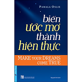 Sách Biến Ước Mơ Thành Hiện Thực (Tái Bản)