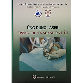Sách -  Ứng dụng Laser trong chuyên ngành Da liễu