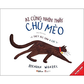 [Download Sách] Song ngữ cho bé - Ai cũng nhìn thấy chú mèo (They all saw a cat)