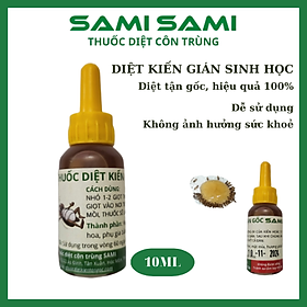 Chế phẩm diệt kiến sinh học, thuốc diệt kiến tận gốc SAMI SAMI hiệu quả 100%, an toàn cho sức khoẻ