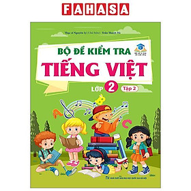 Bộ Đề Kiểm Tra Tiếng Việt Lớp 2 - Tập 2 (Kết Nối)