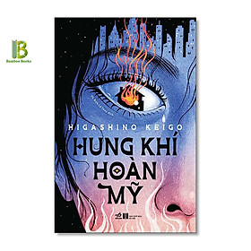 Hình ảnh Sách - Hung Khí Hoàn Mỹ - Higashino Keigo - Nhã Nam - Tặng Kèm Bookmark Bamboo Books