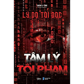 Lý Do Tôi Đọc Tâm Lý Tội Phạm - Kwon Il-Yong - AZ Việt Nam