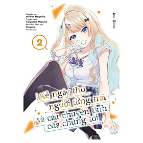 Kẻ Ngây Thơ, Người Từng Trải Và Câu Chuyện Tình Của Chúng Tôi - Tập 2 - Bản Quyền