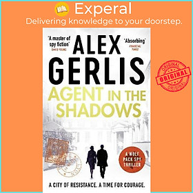 Sách - Agent in the Shadows by Alex Gerlis (UK edition, paperback)