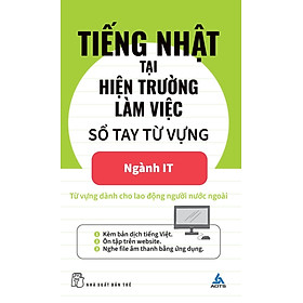 Tiếng Nhật Tại Hiện Trường Làm Việc - Số Tay Từ Vựng Ngành IT _TRE