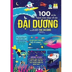 100 Bí Ẩn Đáng Kinh Ngạc Về Các Đại Dương - 100 Things To Know About The Oceans (ĐT)