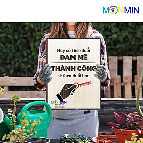 Mua Tranh gỗ slogan tạo động lực Monmin M061 - Hãy cứ theo đuổi đam mê thành công sẽ theo đuổi bạn