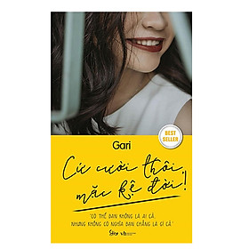 [Download Sách] Cứ Cười Thôi Mặc Kệ Đời! (Tái Bản)