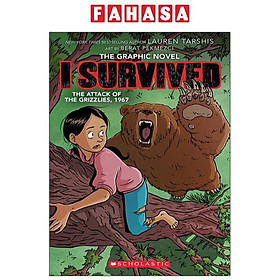 I Survived #5: The Attack Of The Grizzlies, 1967: A Graphic Novel