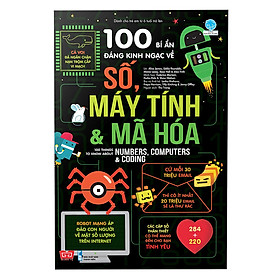 Hình ảnh 100 Bí Ẩn Đáng Kinh Ngạc Về Số, Máy Tính Và Mã Hóa - 100 Things To Know About Numbers, Computers & Coding