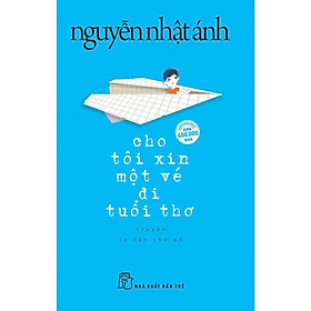 Cho Tôi Xin Một Vé Đi Tuổi Thơ