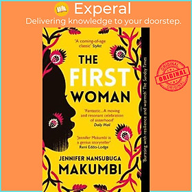 Sách - The First Woman : Winner of the Jhalak Prize, 2021 by Jennifer Nansubuga Makumbi (UK edition, paperback)