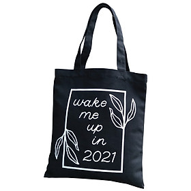 Túi Tote Thời Trang Nữ Canvas Vải Bố Màu Đen Dạng Quai Xách In Wake Me Up In 2021 Có Ngăn Phụ Trong – Mẫu Hot Trend