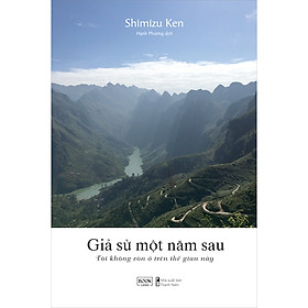 Nơi bán Giả Sử Một Năm Sau Tôi Không Còn Ở Trên Thế Gian Này - Giá Từ -1đ