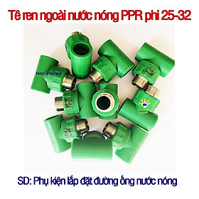 Tê ren ngoài ống nước nóng PPR phi 25-32 - phụ kiện ống nước nóng, lạnh