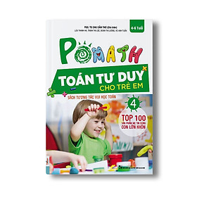 [Download Sách] Pomath 4 – Toán Tư Duy Cho Trẻ Em Từ 4 – 6 Tuổi - TKBooks 