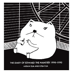 The Diary of Edward the Hamster, 1990 to 1990 (Hardback)