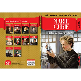Marie Curie - Nữ Bác Học Giành Hai Giải Nobel