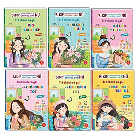Bộ Sách Bí Kíp Trưởng Thành Hoàn Mỹ Cho Học Sinh Nữ (Bộ 6 Cuốn)