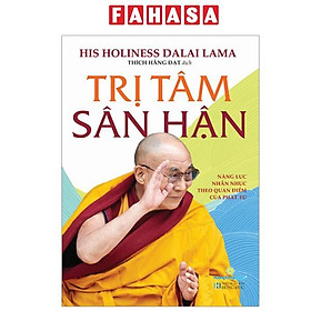 Sách - Trị Tâm Sân Hận - Năng Lực Nhẫn Nhục Theo Quan Điểm Của Phật Tử