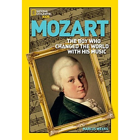Mozart:The Boy Who Changed the World With His Music