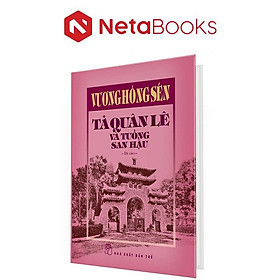 Tả Quân Lê Và Tuồng San Hậu (Bìa Cứng)