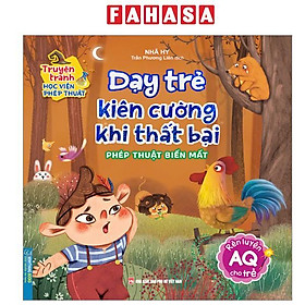 Truyện Tranh Học Viện Phép Thuật - Rèn Luyện AQ Cho Trẻ - Dạy Trẻ Kiên Cường Khi Thất Bại - Phép Thuật Biến Mất - Ren Eguchi