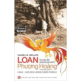 Loan - Từ Cuộc Đời Của Một Con Chim Phượng Hoàng - Hoàng Thân