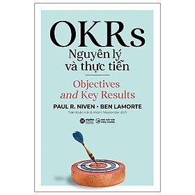 OKRS - Nguyên Lý Và Thực Tiễn