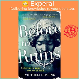 Sách - Before the Ruins by Victoria Gosling (UK edition, paperback)