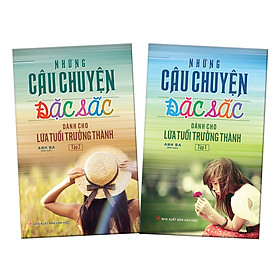 Combo: Những Câu Chuyện Đặc Sắc Dành Cho Lứa Tuổi Trưởng Thành (2 Tập )