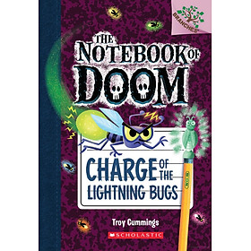 Sách ngoại văn: Charge of the Lightning Bugs: A Branches Book (the Notebook of Doom #8)