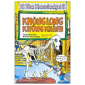 The Knowledge - Khủng Long Khủng Khỉnh (Tái Bản 2022)