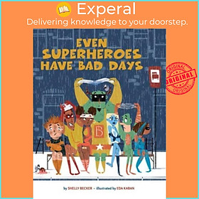 Sách - Even Superheroes Have Bad Days by Eda Kaban (UK edition, paperback)