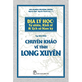 Chuyên khảo về tỉnh Long Xuyên