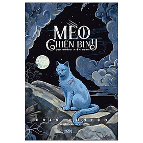 Mèo Chiến Binh - Con Đường Hiểm Nguy