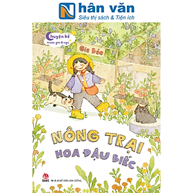 Chuyện Kể Trước Giờ Đi Ngủ - Nông Trại Hoa Đậu Biếc