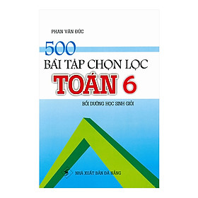 500 Bài Tập Chọn Lọc Toán 6