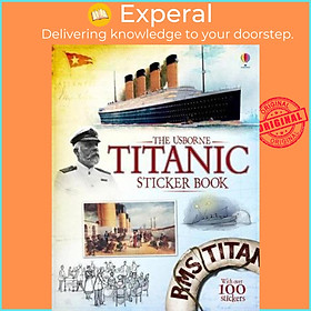 Sách - Titanic Sticker Book by Emily Bone Megan Cullis Ian McNee (UK edition, paperback)