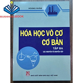 Sách - Hoá Học Vô Cơ Cơ Bản, Tập 3 (Các Nguyên Tố Chuyển Tiếp)