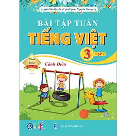 Bài Tập Tuần TIẾNG VIỆT 3 Học Kì 2 - Cánh Diều - Bản Quyền