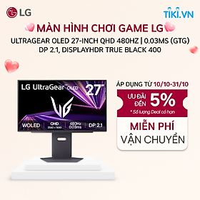 Mua  Chỉ giao Miền Bắc/Nam  Màn hình chơi game LG UltraGear OLED 27-inch QHD 480Hz | 0.03ms (GtG)  DP 2.1  DisplayHDR True Black 400 - Hàng chính hãng