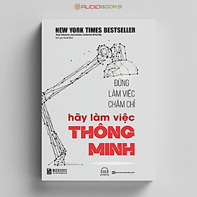 Hình ảnh Đừng Làm Việc Chăm Chỉ Hãy Làm Việc Thông Minh