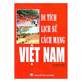 Download sách Di Tích Lịch Sử Cách Mạng Việt Nam