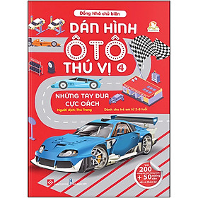 Sách Dán Hình Ô Tô Thú Vị- Những Tay Đua Cực Oách