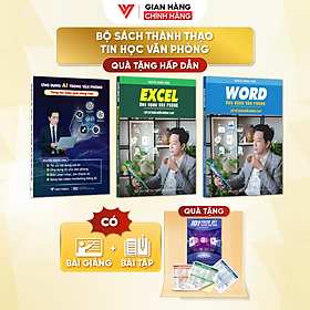 Combo 3 Sách Ứng Dụng AI, Sách Excel Và Sách Word - Ứng Dụng Văn Phòng Từ Cơ Bản Đến Nâng Cao  - N1
