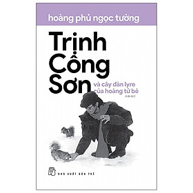 Trịnh Công Sơn Và Cây Đàn Lyre Của Hoàng Tử Bé